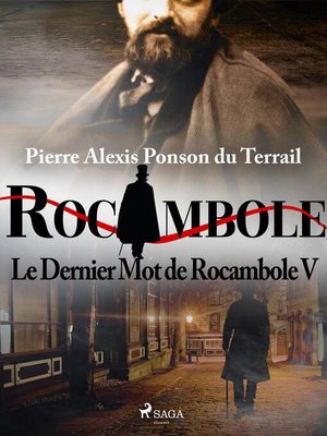 cover image of Le Dernier Mot de Rocambole V